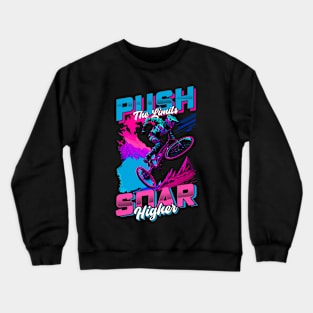 Push The Limits soar higher | BMX Crewneck Sweatshirt